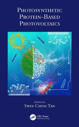 Photosynthetic Protein-Based Photovoltaics  9781498724890 Front Cover
