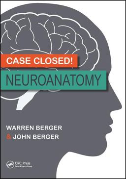 Case Closed! Neuroanatomy  9781498728522 Front Cover
