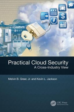 Practical Cloud Security A Cross-Industry View  9781498729437 Front Cover