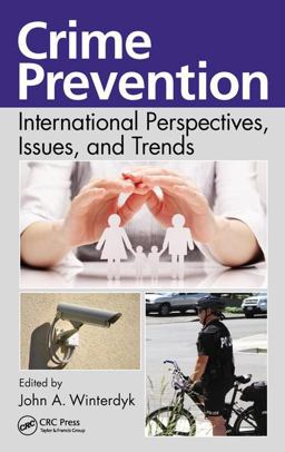 Crime Prevention International Perspectives, Issues, and Trends  9781498733670 Front Cover