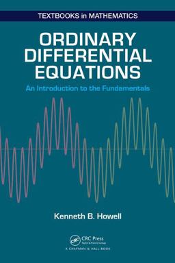 Ordinary Differential Equations: An Introduction to the Fundamentals  9781498733816 Front Cover