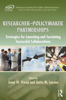 Researcher-Policymaker Partnerships Strategies for Launching and Sustaining Successful Collaborations  9781498735216 Front Cover