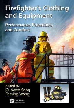 Firefighter's Clothing and Equipment: Performance, Protection and Comfort  9781498742733 Front Cover