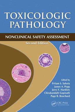 Toxicologic Pathology Nonclinical Safety Assessment, Second Edition 2nd 9781498745307 Front Cover