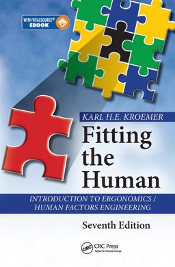Fitting the Human Introduction to Ergonomics / Human Factors Engineering, Seventh Edition 7th 9781498746892 Front Cover