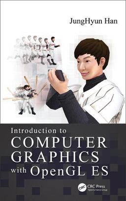 Introduction to Computer Graphics With Opengles:  9781498748926 Front Cover