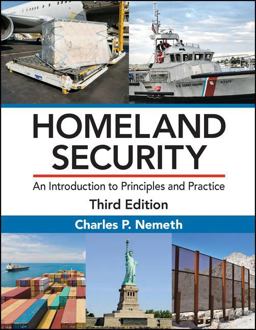 Homeland Security An Introduction to Principles and Practice, Third Edition 3rd 9781498749091 Front Cover