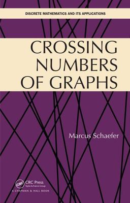 Crossing Numbers of Graphs 2017 9781498750493 Front Cover