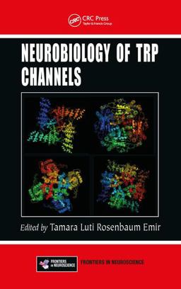 Neurobiology of TRP Channels  9781498755245 Front Cover