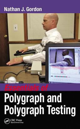 Essentials of Polygraph and Polygraph Testing  9781498757713 Front Cover