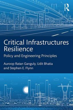 Critical Infrastructures Resilience: Policy and Engineering Principles  9781498758635 Front Cover