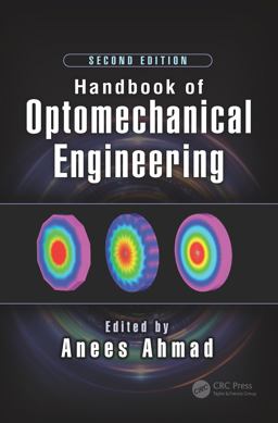 Handbook of Optomechanical Engineering 2nd 9781498761482 Front Cover