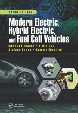 Modern Electric, Hybrid Electric, and Fuel Cell Vehicles 3rd 9781498761772 Front Cover