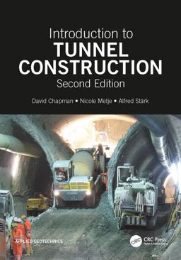 Introduction to Tunnel Construction 2nd 9781498766241 Front Cover