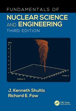 Fundamentals of Nuclear Science and Engineering 3rd 9781498769297 Front Cover