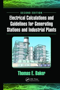 Electrical Calculations and Guidelines for Generating Stations and Industrial Plants