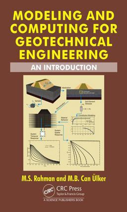 Modeling and Computing in Geotechnical Engineering  9781498771672 Front Cover