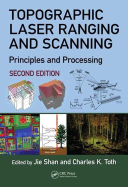 Topographic Laser Ranging and Scanning Principles and Processing, Second Edition 2nd 9781498772273 Front Cover