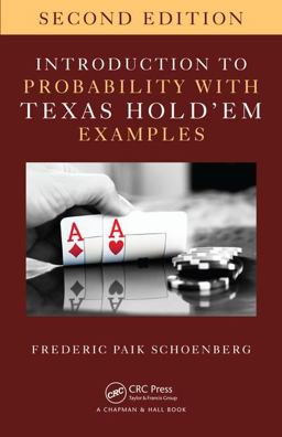 Introduction to Probability with Texas Hold 'em Examples 2nd 9781498776189 Front Cover