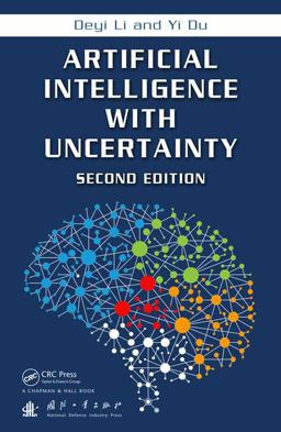 Artificial Intelligence with Uncertainty 2nd 9781498776264 Front Cover
