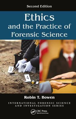 Ethics and the Practice of Forensic Science 2nd 2017 9781498777131 Front Cover
