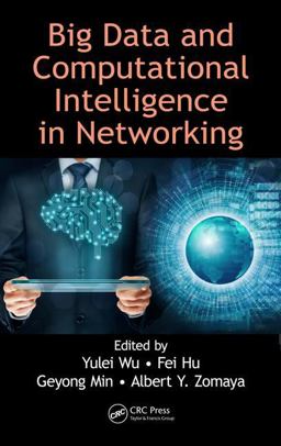 Big Data and Computational Intelligence in Networking  9781498784863 Front Cover