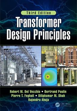 Transformer Design Principles, Third Edition 3rd 9781498787536 Front Cover