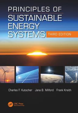 Principles of Sustainable Energy Systems, Third Edition 3rd 9781498788922 Front Cover