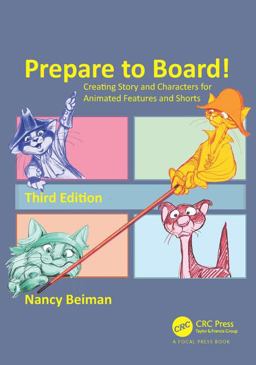 Prepare to Board! Creating Story and Characters for Animated Features and Shorts 3rd 9781498797009 Front Cover