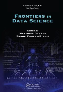 Frontiers in Data Science 2017 9781498799324 Front Cover