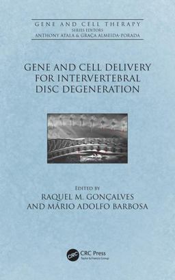 Gene and Cell Delivery for Intervertebral Disc Degeneration  9781498799409 Front Cover