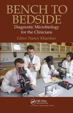 Bench to Bedside Diagnostic Microbiology for the Clinicians  9781498799690 Front Cover