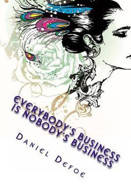Everybody's Business Is Nobody's Business