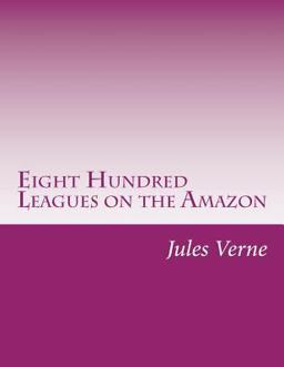 Eight Hundred Leagues on the Amazon