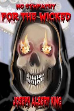 No Sympathy for the Wicked