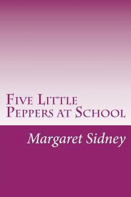 Five Little Peppers at School