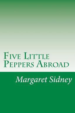Five Little Peppers Abroad