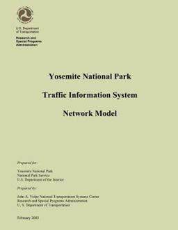 Yosemite National Park Traffic Information System Network Model Yosemite National Park Traffic Information System Network Model