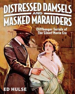Distressed Damsels and Masked Marauders Distressed Damsels and Masked Marauders