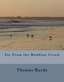 Far from the Madding Crowd