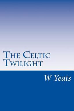 The Celtic Twilight