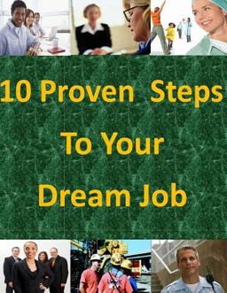 10 Proven Steps to Your Dream Job