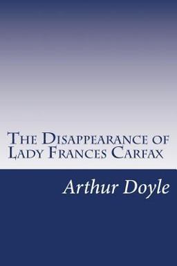 The Disappearance of Lady Frances Carfax