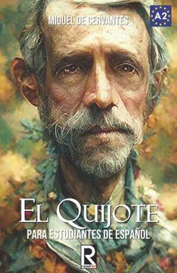 Quijote For Spanish Learners, Level A2  9781499199420 Front Cover