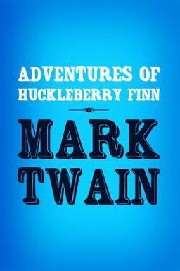 Adventures of Huckleberry Finn
