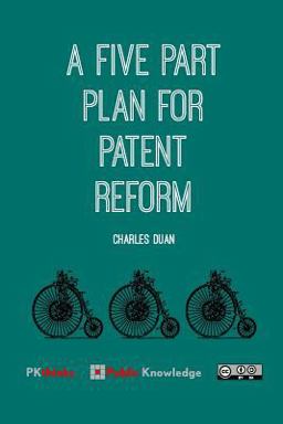 Five Part Plan for Patent Reform  9781499283563 Front Cover