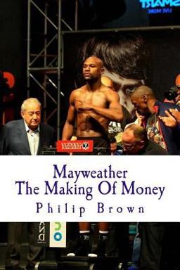 Mayweather the Making of Money