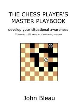 The Chess Player's Master Playbook