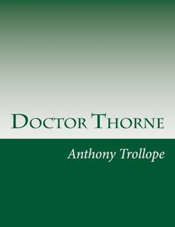 Doctor Thorne  9781499329728 Front Cover