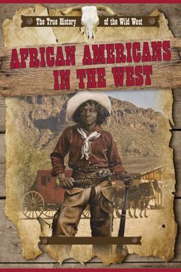 African Americans in the West African Americans in the West